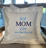 Mom Best Ever Pillow